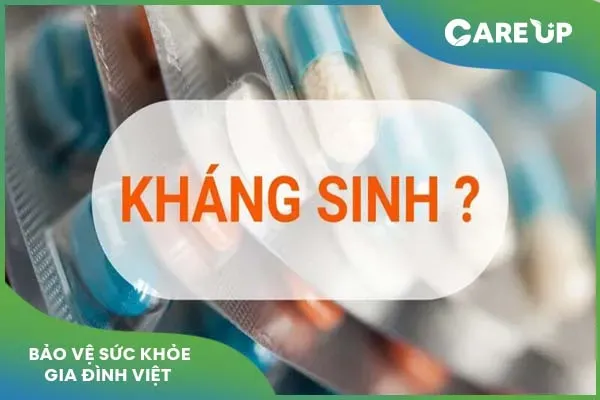 Kháng sinh: Công dụng và những tác hại do lạm dụng