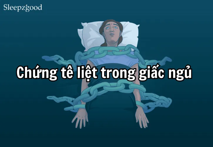 chung-te-liet-trong-giac-ngu