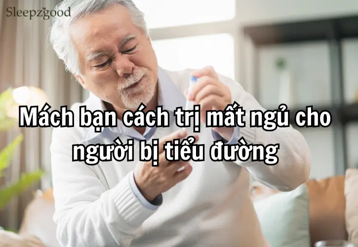 Mách bạn cách trị mất ngủ cho người bị tiểu đường